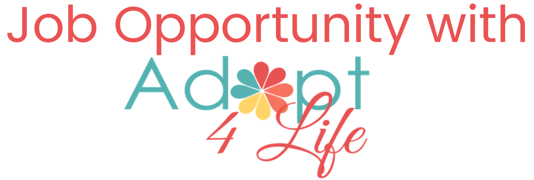 Job Opportunity with Adopt4Life